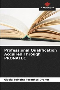 bokomslag Professional Qualification Acquired Through PRONATEC