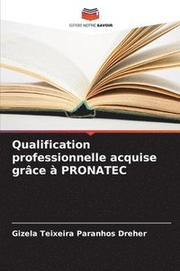bokomslag Qualification professionnelle acquise grce  PRONATEC