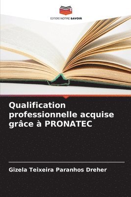 Qualification professionnelle acquise grce  PRONATEC 1
