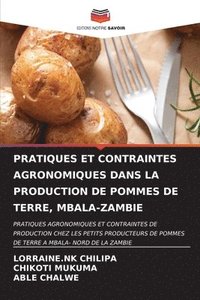 bokomslag Pratiques Et Contraintes Agronomiques Dans La Production de Pommes de Terre, Mbala-Zambie