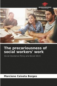 bokomslag The precariousness of social workers' work
