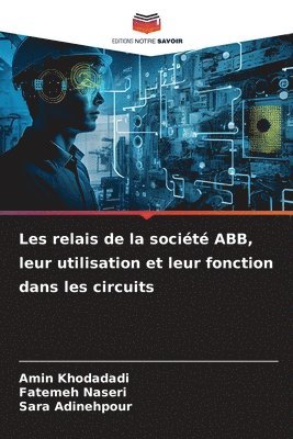 Les relais de la socit ABB, leur utilisation et leur fonction dans les circuits 1
