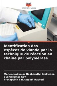 bokomslag Identification des espces de viande par la technique de raction en chane par polymrase