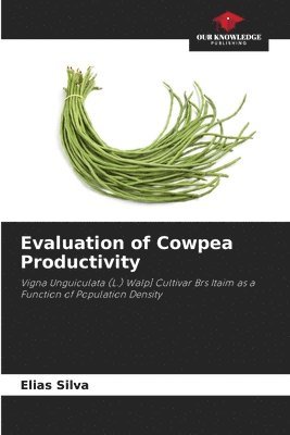 Evaluation of Cowpea Productivity 1