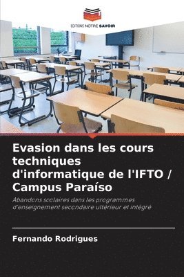 Evasion dans les cours techniques d'informatique de l'IFTO / Campus Paraso 1