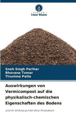 bokomslag Auswirkungen von Vermicompost auf die physikalisch-chemischen Eigenschaften des Bodens