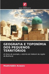 bokomslag Geografia E Toponmia DOS Pequenos Territrios
