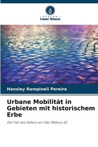 bokomslag Urbane Mobilitt in Gebieten mit historischem Erbe