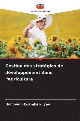 bokomslag Gestion des stratgies de dveloppement dans l'agriculture