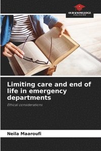 bokomslag Limiting care and end of life in emergency departments