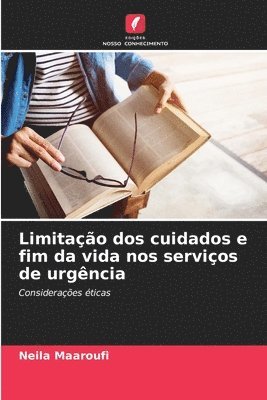 bokomslag Limitao dos cuidados e fim da vida nos servios de urgncia