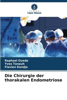 Die Chirurgie der thorakalen Endometriose 1