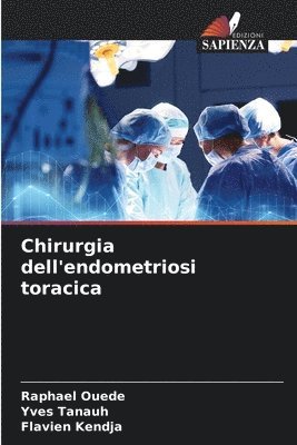 bokomslag Chirurgia dell'endometriosi toracica