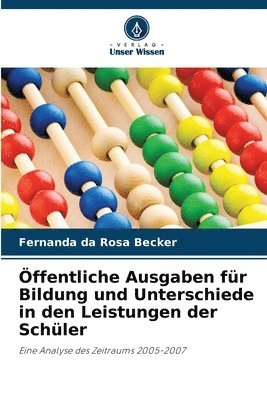 bokomslag ffentliche Ausgaben fr Bildung und Unterschiede in den Leistungen der Schler