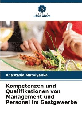 Kompetenzen und Qualifikationen von Management und Personal im Gastgewerbe 1