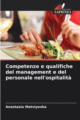 Competenze e qualifiche del management e del personale nell'ospitalit 1