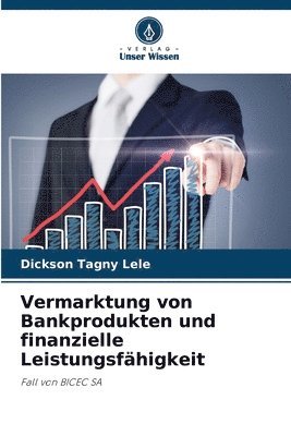 Vermarktung von Bankprodukten und finanzielle Leistungsfhigkeit 1