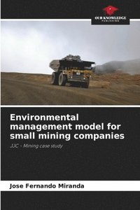 bokomslag Environmental management model for small mining companies