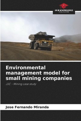 bokomslag Environmental management model for small mining companies