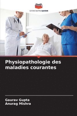 Physiopathologie des maladies courantes 1