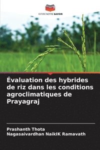 bokomslag valuation des hybrides de riz dans les conditions agroclimatiques de Prayagraj