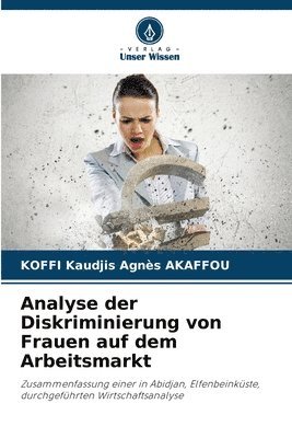 bokomslag Analyse der Diskriminierung von Frauen auf dem Arbeitsmarkt