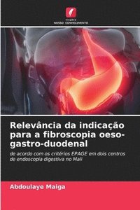 bokomslag Relevncia da indicao para a fibroscopia oeso-gastro-duodenal