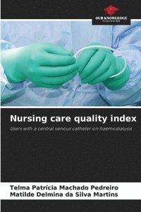 bokomslag Nursing care quality index