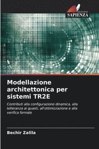 bokomslag Modellazione architettonica per sistemi TR2E