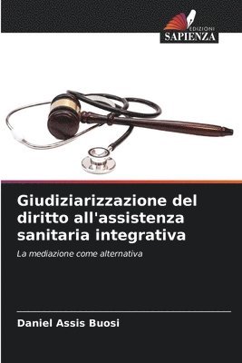 bokomslag Giudiziarizzazione del diritto all'assistenza sanitaria integrativa