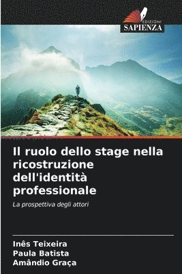 Il ruolo dello stage nella ricostruzione dell'identit professionale 1