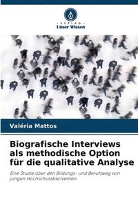 bokomslag Biografische Interviews als methodische Option fr die qualitative Analyse