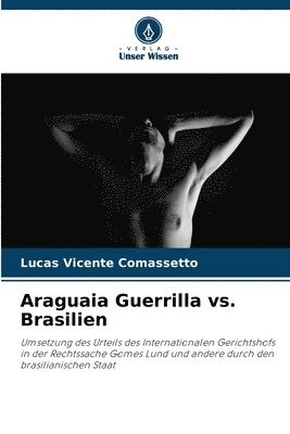 Araguaia Guerrilla vs. Brasilien 1