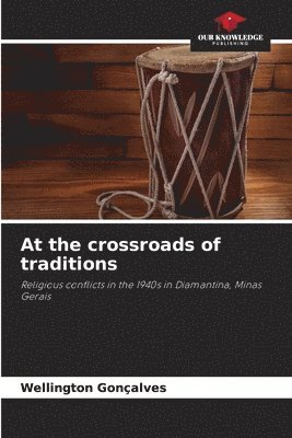 At the crossroads of traditions 1
