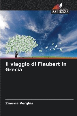 bokomslag Il viaggio di Flaubert in Grecia