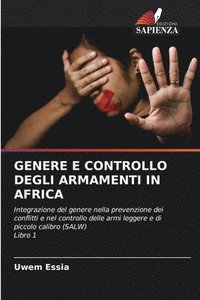 bokomslag Genere E Controllo Degli Armamenti in Africa