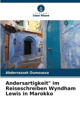 bokomslag Andersartigkeit&quot; im Reiseschreiben Wyndham Lewis in Marokko