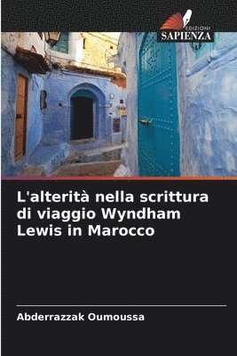 bokomslag L'alterit nella scrittura di viaggio Wyndham Lewis in Marocco