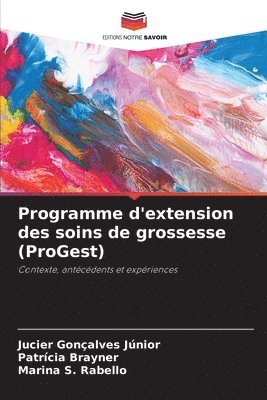 Programme d'extension des soins de grossesse (ProGest) 1