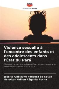 bokomslag Violence sexuelle  l'encontre des enfants et des adolescents dans l'tat du Par
