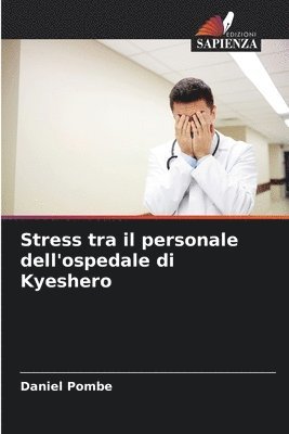 Stress tra il personale dell'ospedale di Kyeshero 1