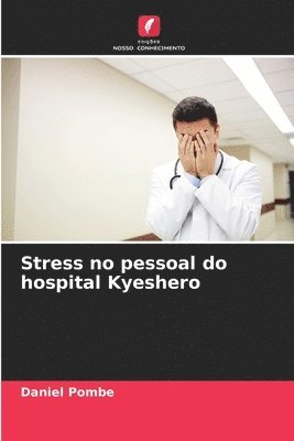 bokomslag Stress no pessoal do hospital Kyeshero