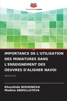 Importance de l'Utilisation Des Miniatures Dans l'Enseignement Des Oeuvres d'Alisher Navoi 1