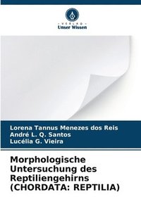 bokomslag Morphologische Untersuchung des Reptiliengehirns (CHORDATA