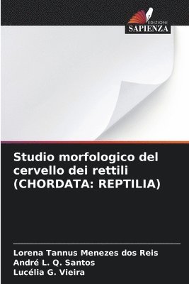 Studio morfologico del cervello dei rettili (CHORDATA 1