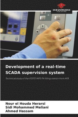 Development of a real-time SCADA supervision system 1