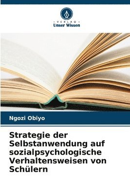 bokomslag Strategie der Selbstanwendung auf sozialpsychologische Verhaltensweisen von Schlern