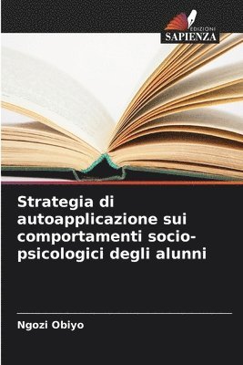 bokomslag Strategia di autoapplicazione sui comportamenti socio-psicologici degli alunni