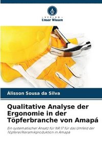 bokomslag Qualitative Analyse der Ergonomie in der Tpferbranche von Amap