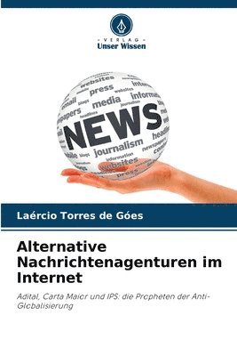 Alternative Nachrichtenagenturen im Internet 1